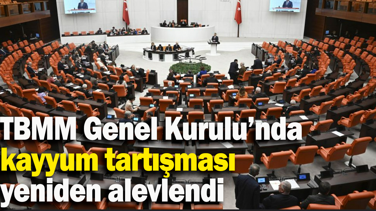 TBMM Genel Kurulu’nda  kayyum tartışması yeniden alevlendi