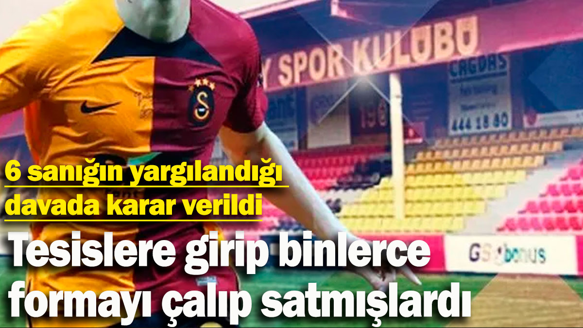 Tesislere girip binlerce formayı çalıp satmışlardı! 6 sanığın yargılandığı davada karar verildi