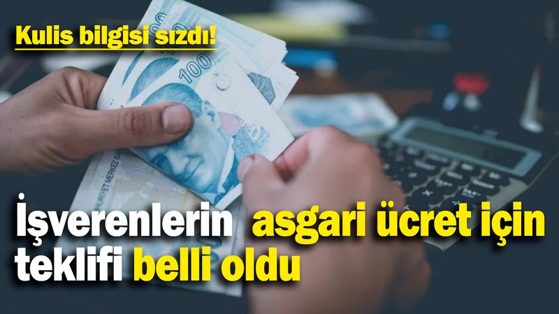 İşverenlerin  asgari ücret için teklifi belli oldu: Kulis bilgisi sızdı