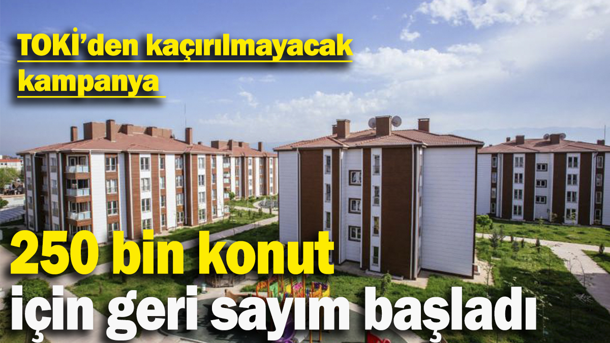 TOKİ 250 bin konut projesi için düğmeye bastı