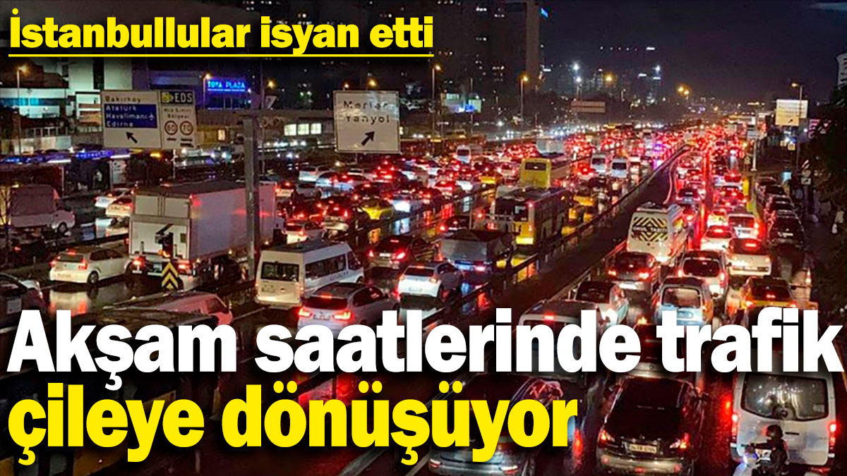 Akşam saatlerinde trafik çileye dönüşüyor! İstanbullular isyan etti