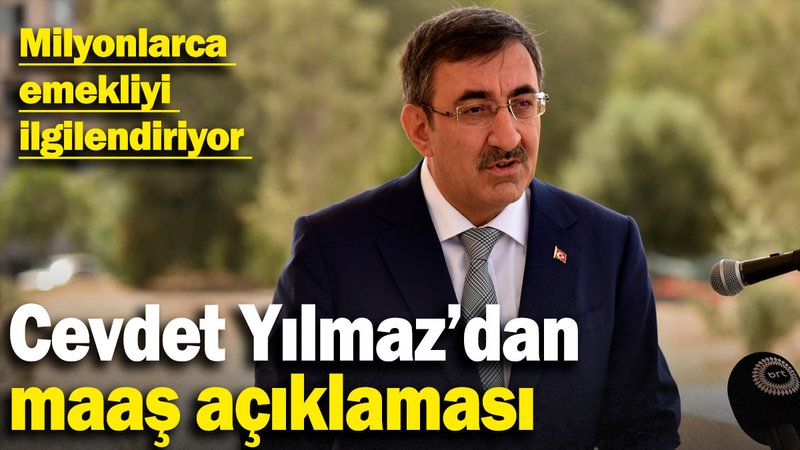 Cumhurbaşkanı Yardımcısı Cevdet Yılmaz'dan emekli maaşı açıklaması: "Düzenleme mutlaka yapılacak"