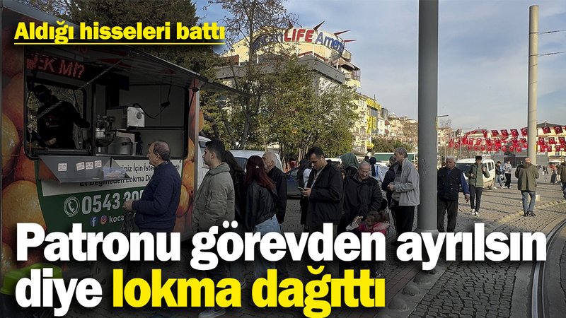 Aldığı hisseler batınca patronu suçladı: Görevden ayrılsın diye lokma dağıttı