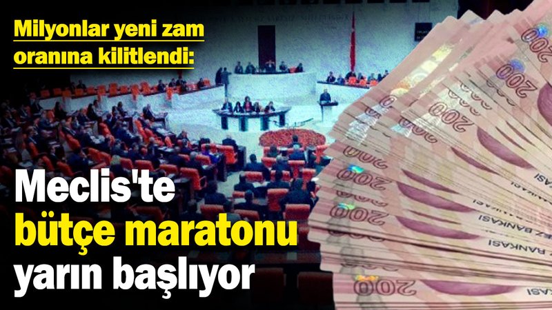 Meclis'te bütçe maratonu yarın başlıyor: Milyonlar yeni zam oranına kilitlendi