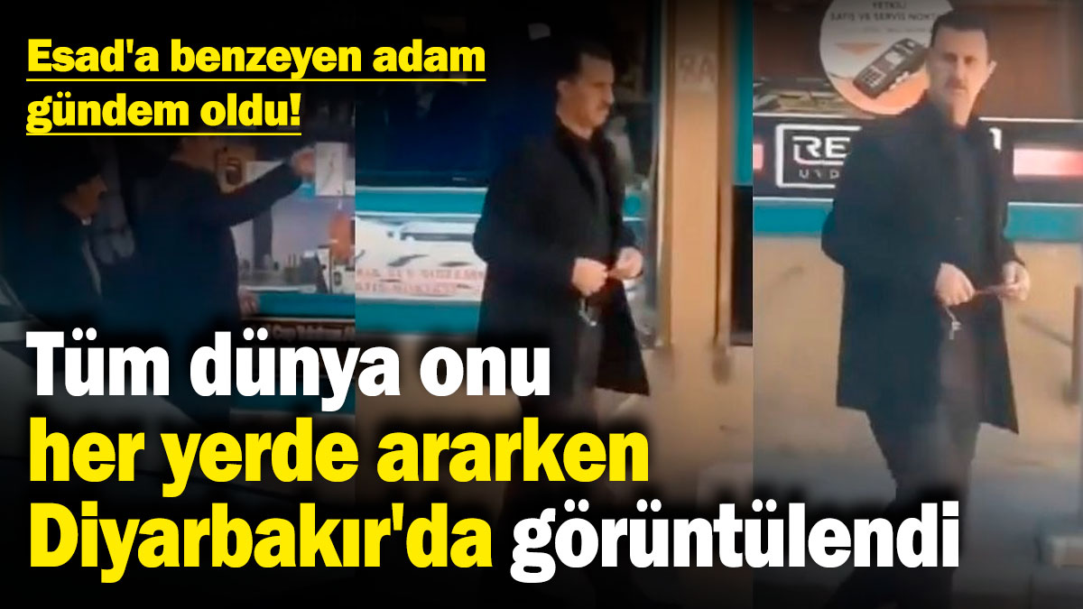 Beşar Esad'a benzeyen adam gündem oldu! Tüm dünya onu her yerde ararken Diyarbakır'da görüntülendi