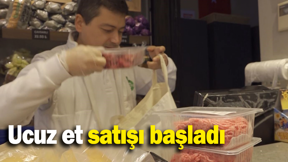 Ucuz et satışı başladı