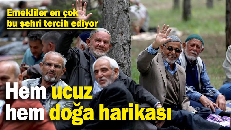 Emekliler en çok bu şehri tercih ediyor: Hem ucuz hem doğa harikası