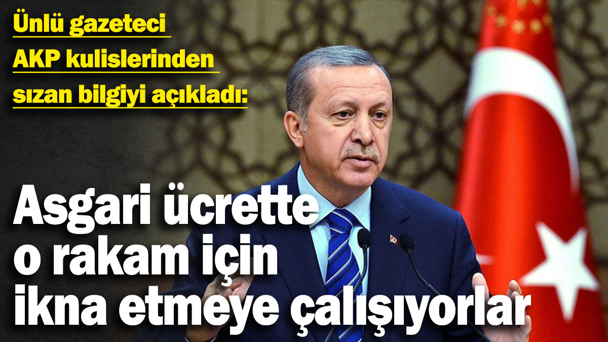 Asgari ücrette o rakam için Erdoğan ve Şimşek'i ikna etmeye çalışıyorlar: Ünlü gazeteci AKP kulislerinden sızan bilgiyi açıkladı