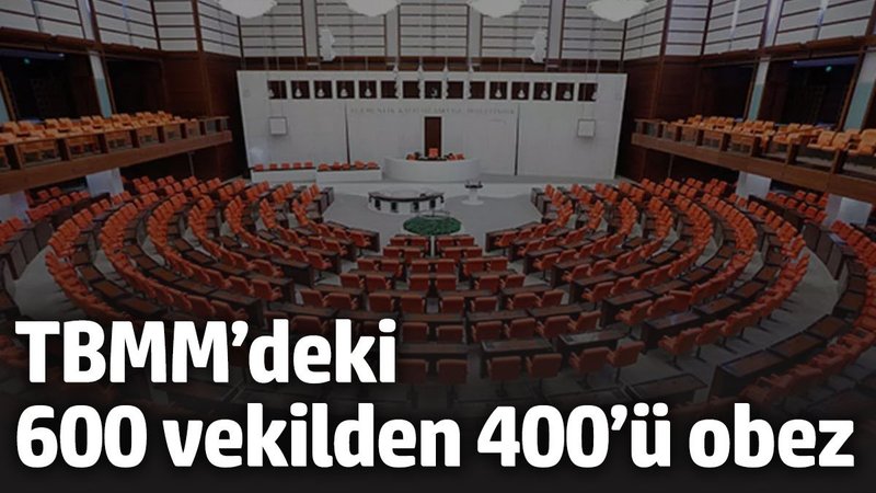 TBMM’deki 600 vekilden 400’ü obez