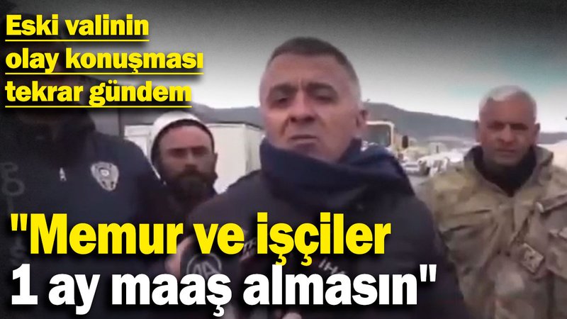 Yolsuzlukla suçlanan eski valinin o konuşması tekrar gündemde: "Memur ve işçiler 1 ay maaş almasın"