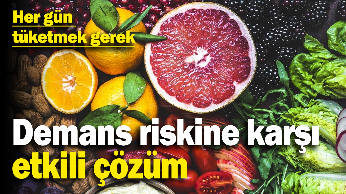 Demans riskine karşı etkili çözüm: Her gün tüketin