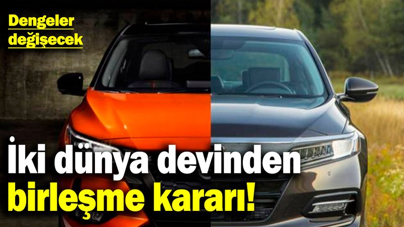 Dünya devi otomobil şirketlerinden dengeleri değiştirecek karar!