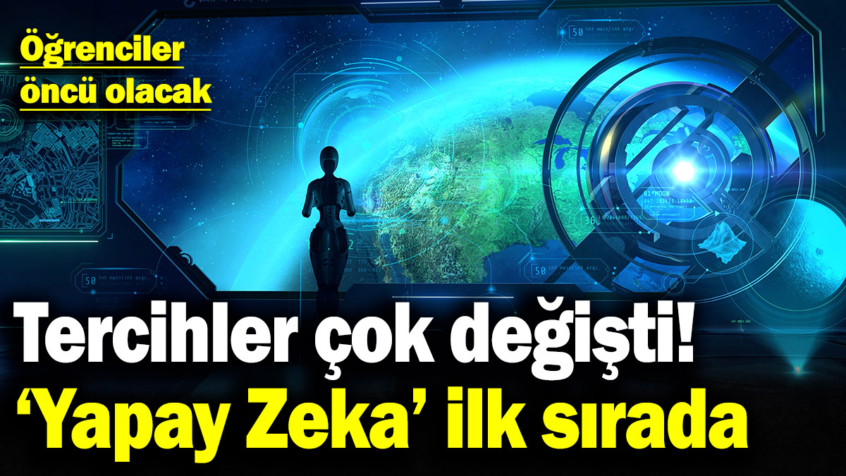 YÖK'ten 'Yapay Zeka' açıklaması! Tıp ve mühendisliğin önüne geçti