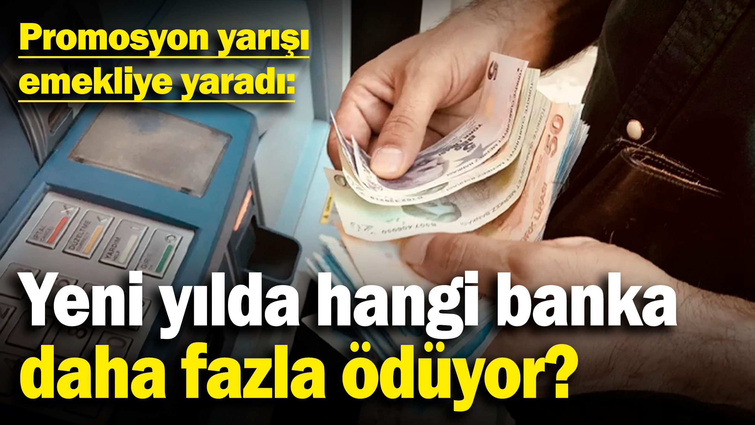 Promosyon yarışı emekliye yaradı! Yeni yılda hangi banka daha fazla ödüyor?