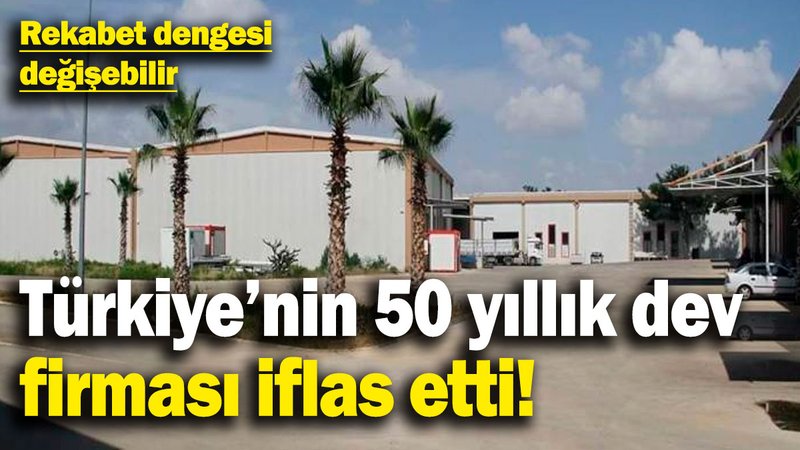 Türkiye'nin devleriyle çalışan 50 yıllık firma iflas etti! Şok etkisi yarattı