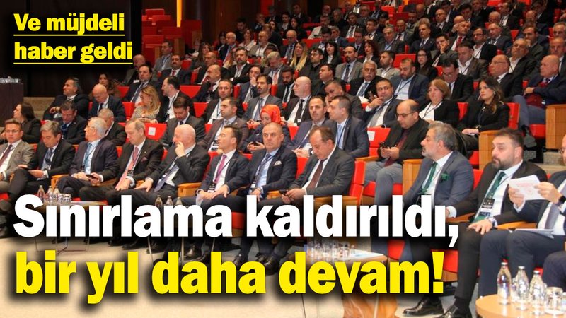 Ve müjdeli haber geldi! Sınırlama kaldırıldı, bir yıl daha devam