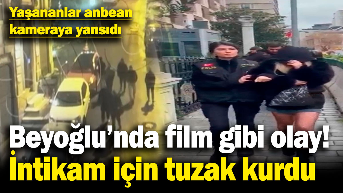 Beyoğlu’nda film gibi olay! Sosyal medyadan tanışıp tuzak kurdu