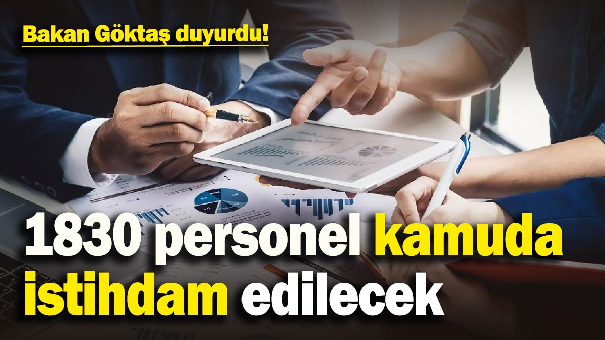 Bakan Göktaş’tan atama müjdesi! 1830 engelli vatandaş kamuda istihdam edilecek