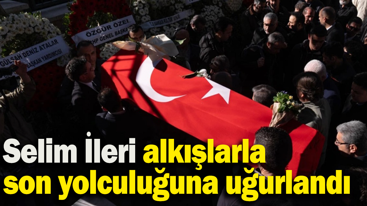 Selim İleri alkışlarla son yolculuğuna uğurlandı