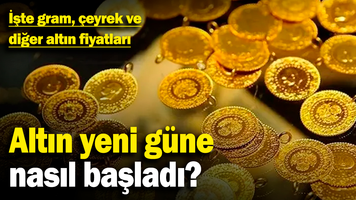 Altın yeni güne nasıl başladı? İşte gram, çeyrek ve diğer altın fiyatları (15 Ocak 2025)