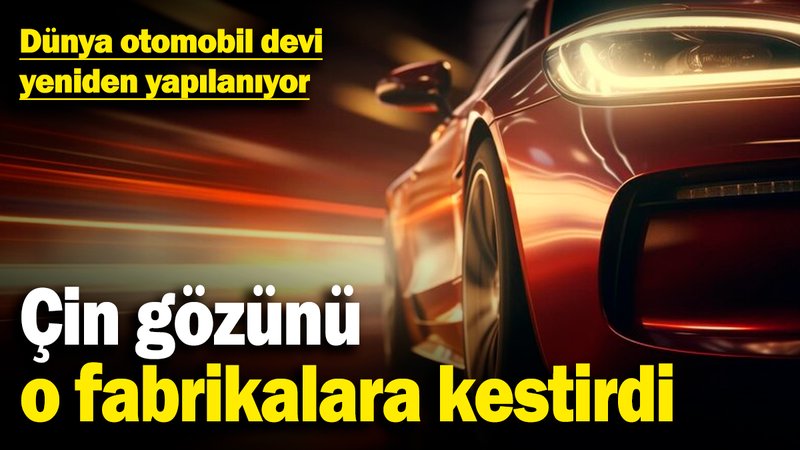 Dünya otomobil devi Volkswagen yeniden yapılanıyor! Çin gözünü o fabrikalara kestirdi