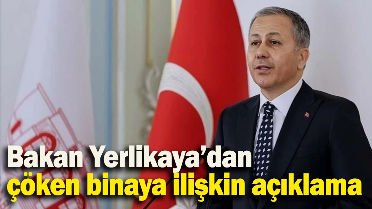 Bakan Yerlikaya: “Arama kurtarma çalışmalarımız devam etmektedir”