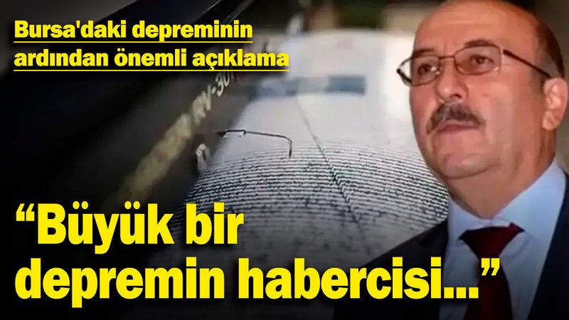 Bursa'daki depremin ardından önemli açıklama! "Büyük bir depremin habercisi..."