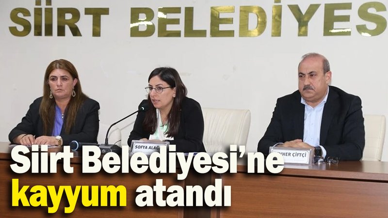Siirt Belediyesi’ne kayyum atandı: Vali Kemal Kızılkaya görevi devraldı