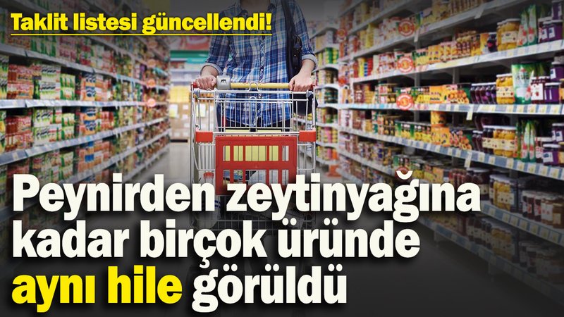 Bakanlık taklit ve tağşiş listesini güncelledi! Peynirden zeytinyağına kadar birçok üründe aynı hile tespit edildi
