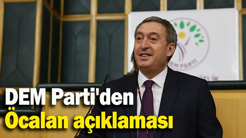 DEM Parti'den  Öcalan açıklaması