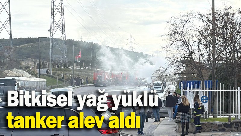 Bitkisel yağ yüklü tanker alev aldı