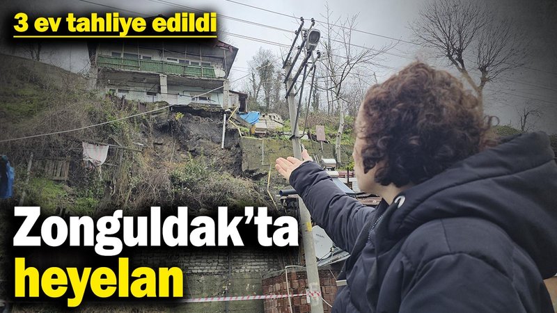 Zonguldak’ta heyelan: 3 ev tahliye edildi