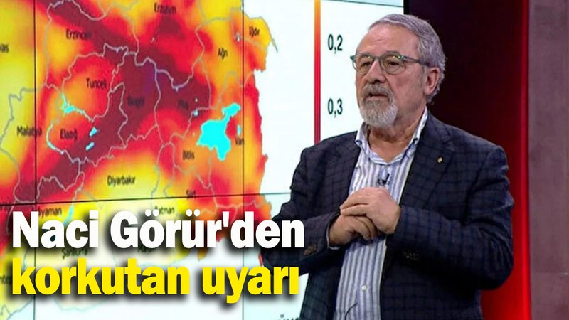Naci Görür'den korkutan uyarı