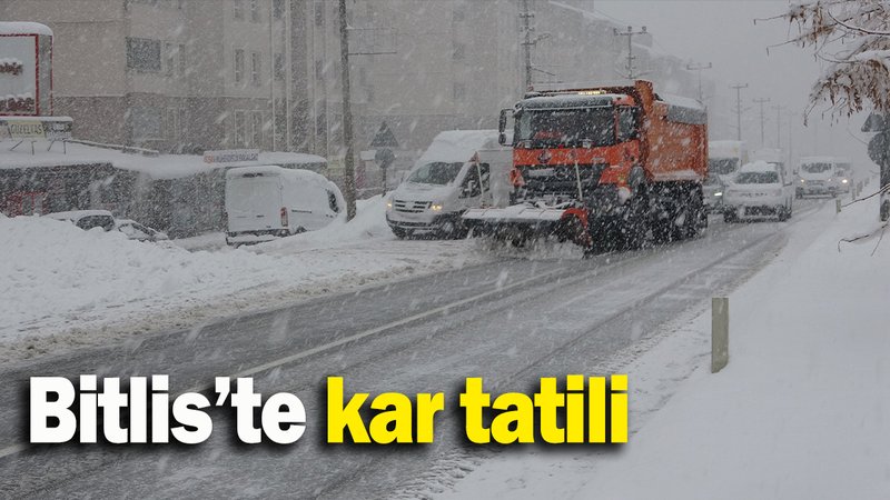 Bitlis’te kar tatili