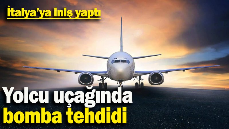 American Airlines’a ait yolcu uçağı bomba tehdidi nedeniyle İtalya’ya iniş yaptı