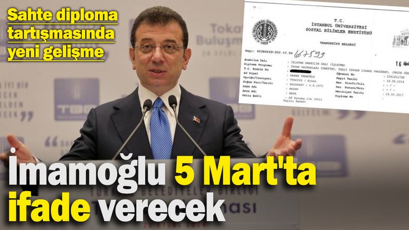 Ekrem İmamoğlu 5 Mart'ta ifade verecek