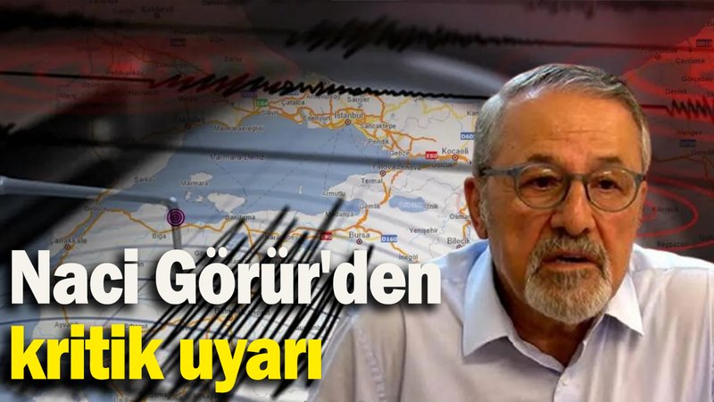 Naci Görür'den kritik uyarı