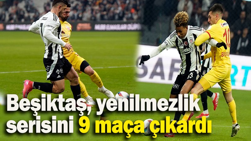 Beşiktaş, yenilmezlik serisini 9 maça çıkardı