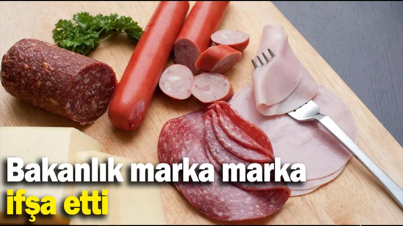 Bakanlık marka marka ifşa etti