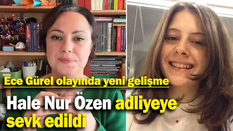 Ece Gürel’e ’cadılık eğitimi’ verdiği iddia edilen Hale Nur Özen adliyeye sevk edildi
