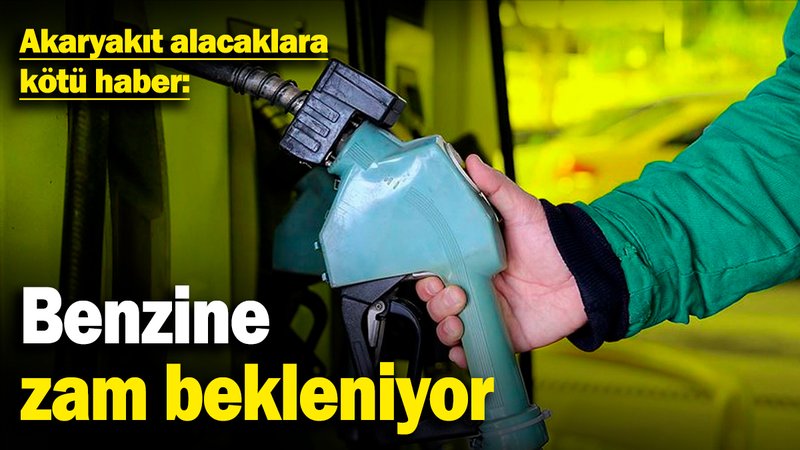 Akaryakıt alacaklara kötü haber: Benzine zam bekleniyor! (13.3.2025)