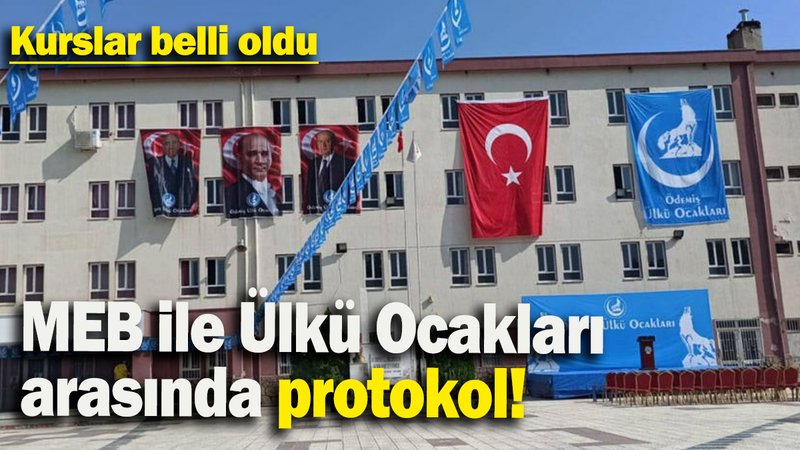 MEB ile Ülkü Ocakları arasında protokol: Kurslar belli oldu!
