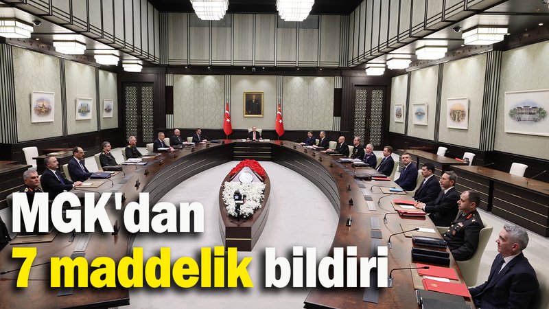 MGK'dan 7 maddelik bildiri