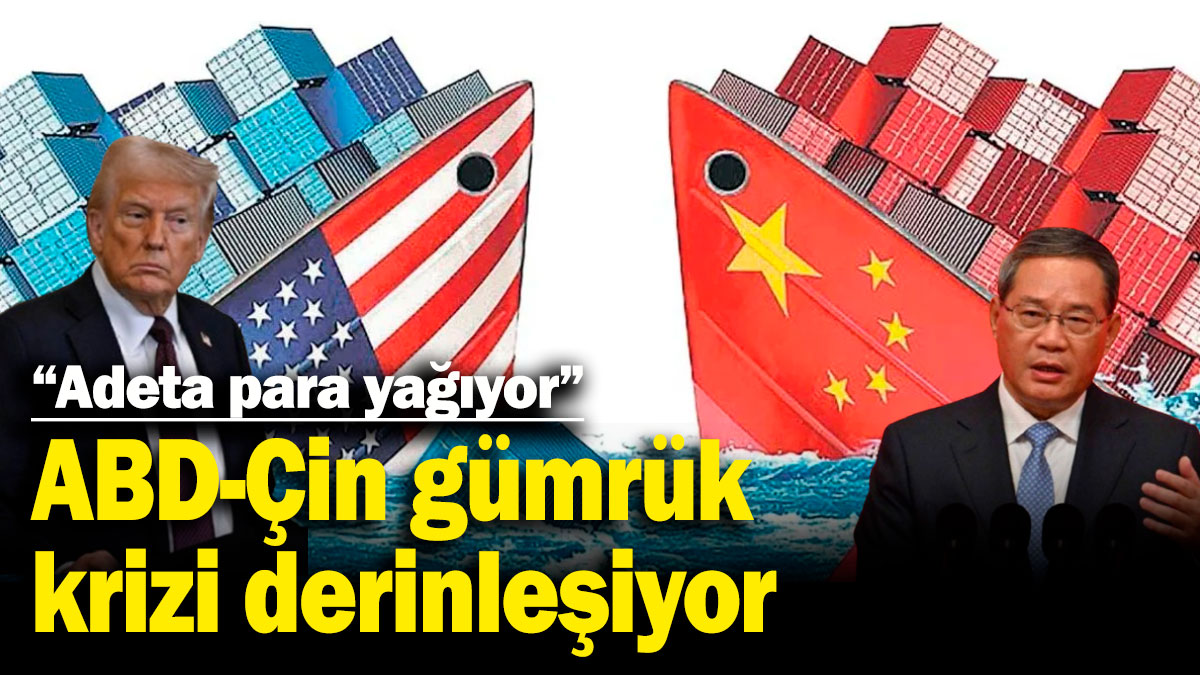Ticaret savaşlarında yeni perde: ABD-Çin gümrük krizi derinleşiyor
