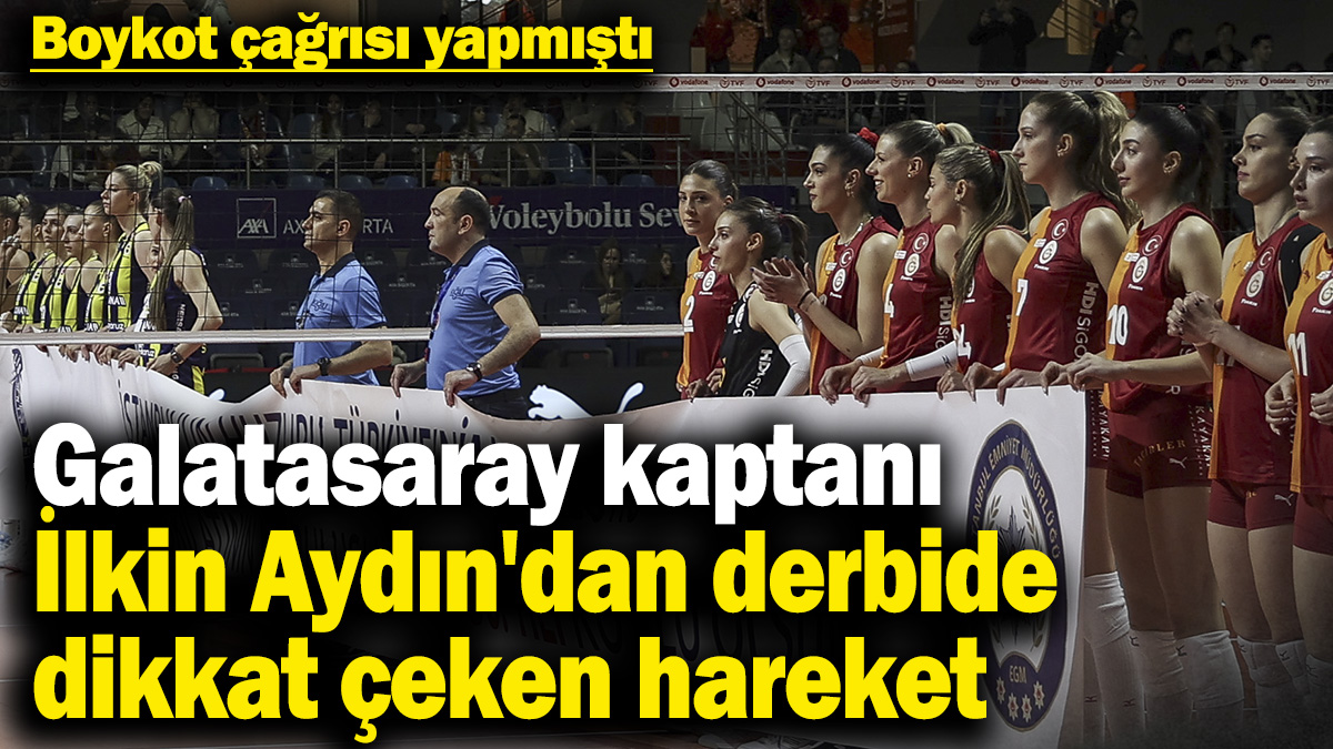 Galatasaray kaptanı İlkin Aydın'dan derbide dikkat çeken hareket
