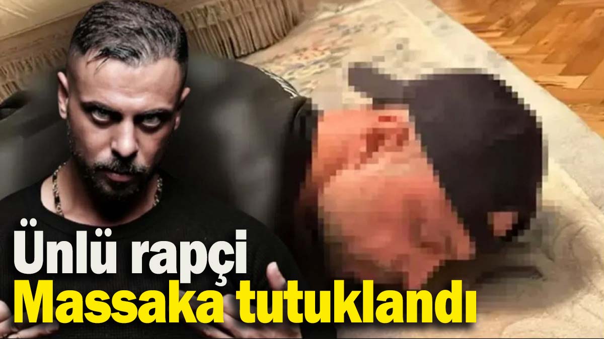 Ünlü rapçi Massaka tutuklandı