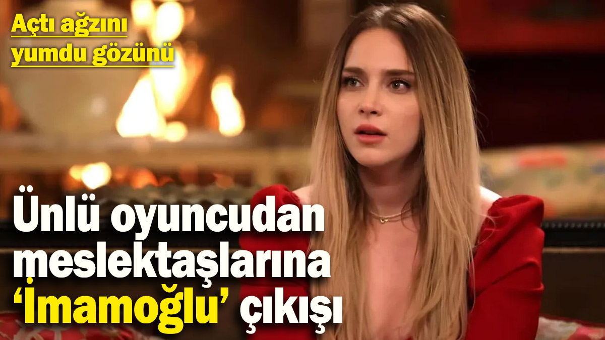 Hayal Köseoğlu’ndan meslektaşlarına ‘İmamoğlu’ çıkışı