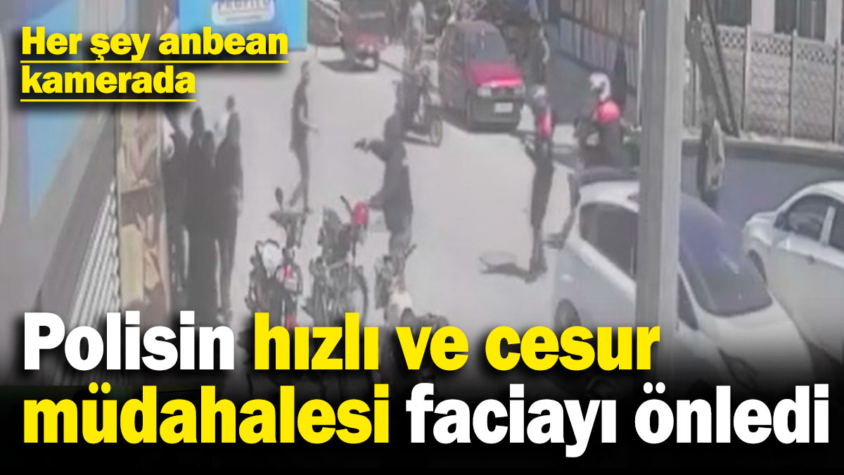 Polisin hızlı ve cesur müdahalesi faciayı önledi! Her şey anbean kamerada