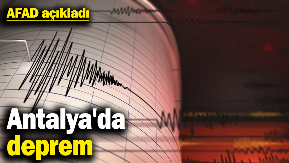 Antalya'da korkutan deprem (1.05.2025)