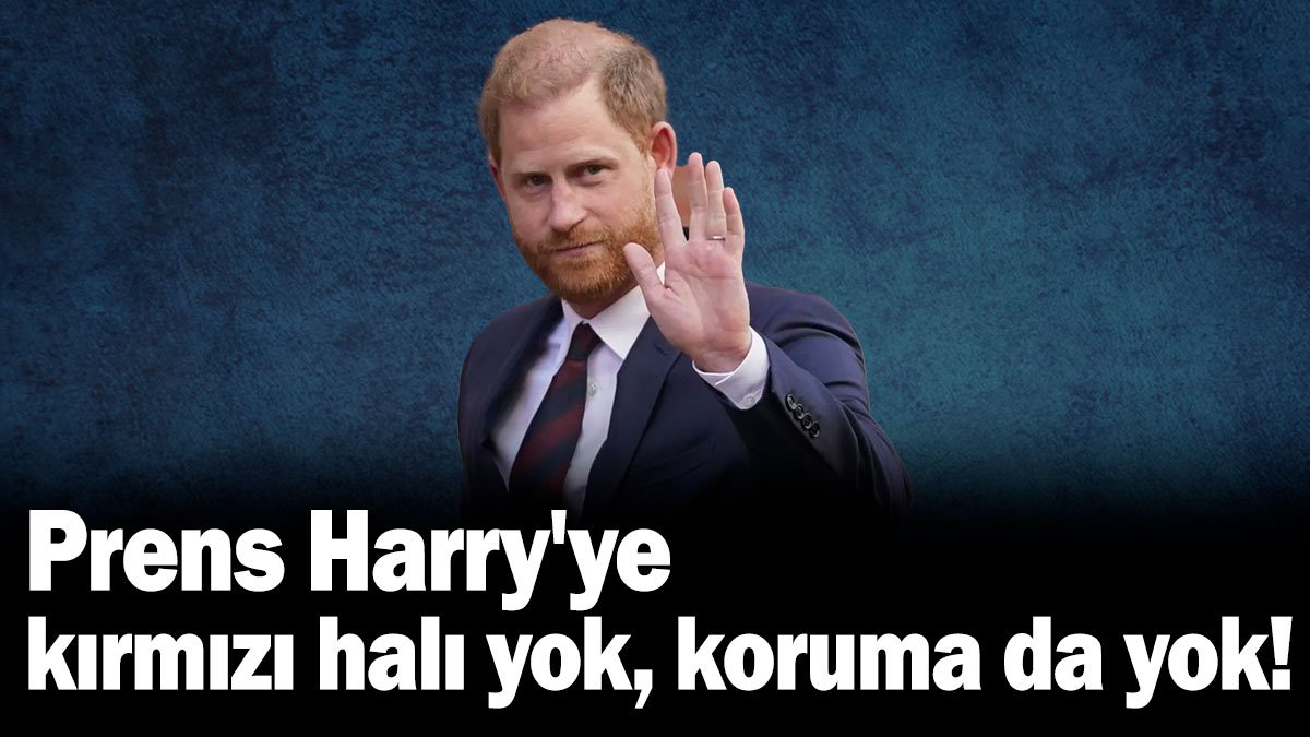 Kırmızı halı yok, koruma da yok! Britanya mahkemesi Prens Harry'nin polis koruması talebini reddetti